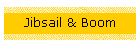 Jibsail & Boom