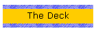 The Deck