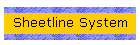 Sheetline System