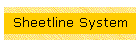 Sheetline System