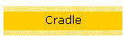 Cradle