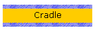 Cradle