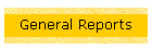 General Reports