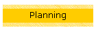 Planning